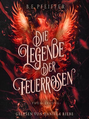 cover image of Die Legende der Feuerrosen--Phönixkrone